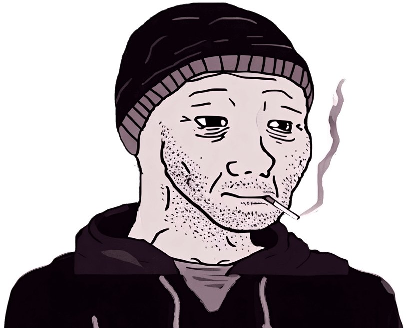 Wojak meme character with tired eyes and a cigarette, wearing a hoodie and beanie.